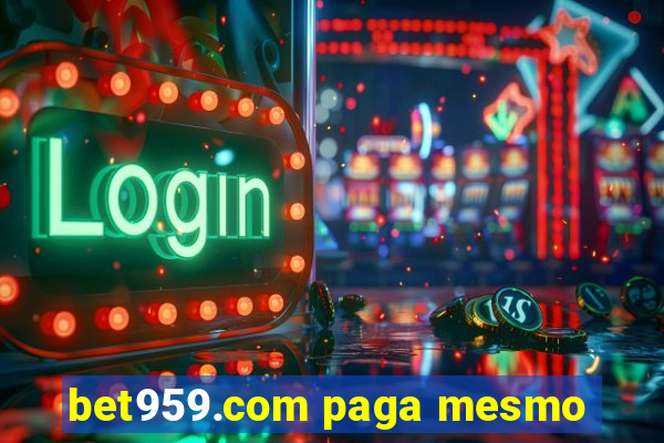 bet959.com paga mesmo